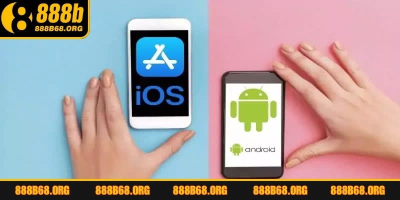 Tải app 888b dễ dàng trên iOS & Android chỉ với vài bước