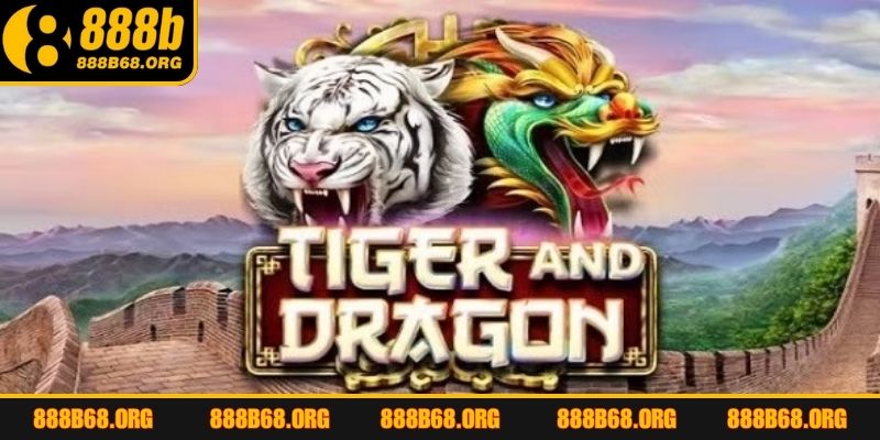 Mẹo chơi Rồng hổ hiệu quả bất ngờ
